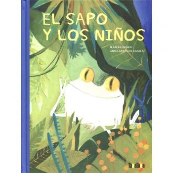 El sapo y los niños - Ilan Brenman