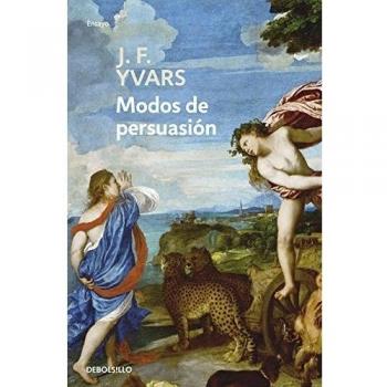 Modos de persuasión: Notas de crítica