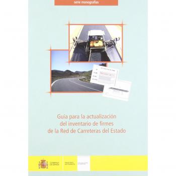 Guía para la actualización del inventario de firmes de la Red de Carreteras del Estado