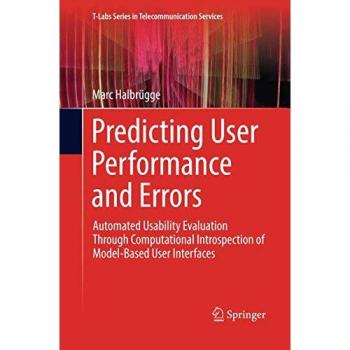 Predicting User Performance and Errors: Automated Usability Evaluation Through Computational Introspection of Model-Based User Interfaces