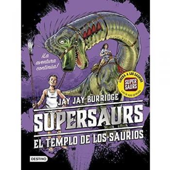 Supersaurs 4. El templo de los saurios