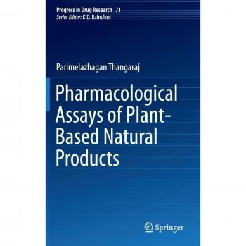 Pharmacological Assays of Plant-Based Natural Products