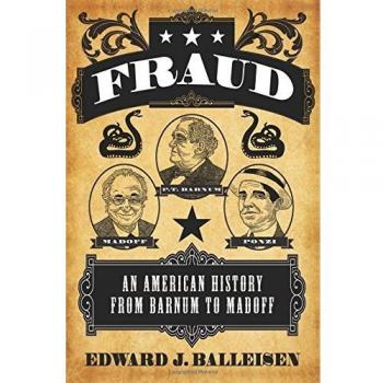 Fraud: An American History from Barnum to Madoff