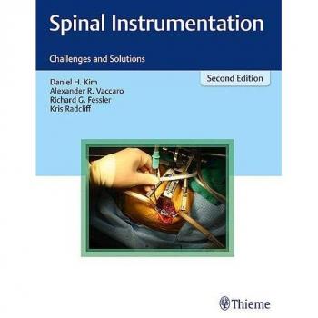 Spinal Instrumentation: Challenges and Solutions