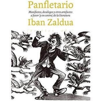 Panfletario: Manifiestos, decálogos y otros artefactos a favor