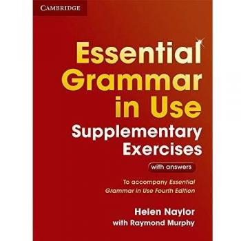 Essential Grammar in Use Supplementary Exercises. Book with Answers.