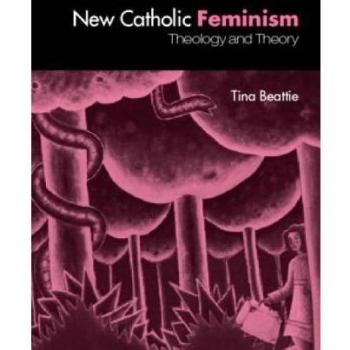New Catholic Feminism: Theology and Theory: Theology, Gender Theory and Dialogue