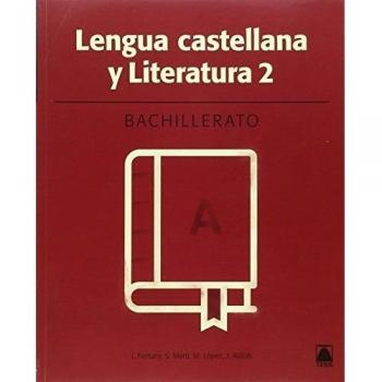 Lengua castellana 2. Bachillerato ed. 2016