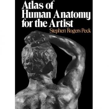 Atlas of Human Anatomy for the Artist