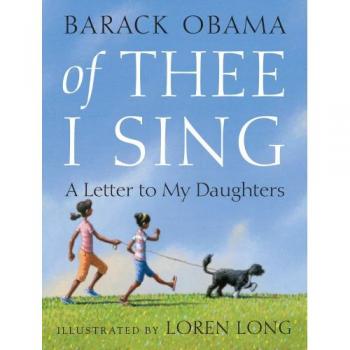 Of Thee I Sing: A Letter to My Daughters