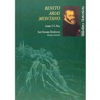 Benito Arias Montano: DE AUBREY F. G. BELL: 30