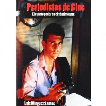 Periodistas de cine: El cuarto poder en el séptimo arte