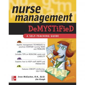 Nurse Management Demystified: A Comprehensive Guide to Effective Nurse Leadership and Administration