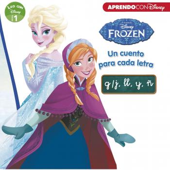 Frozen. Un cuento para cada letra: g/j, ll, y, ñ - Disney