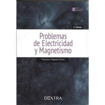 PROBLEMAS DE ELECTRICIDAD Y MAGNETISMO