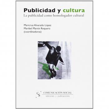 Publicidad y cultura: La publicidad como homologador cultural: 3