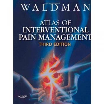 Atlas of Interventional Pain Management with DVD, 3e