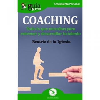 GuíaBurros Coaching: Todo lo que necesitas para entrenar y desarrollar tu talento