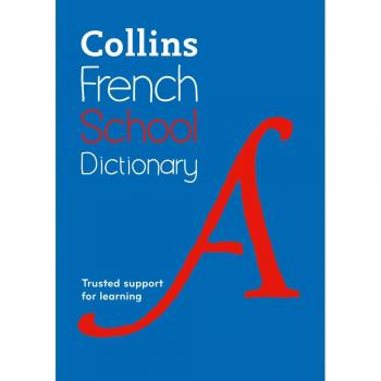 Diccionario Escolar Collins de Francés: Apoyo Confiable para el Aprendizaje