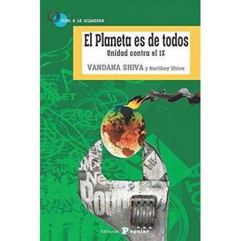 EL PLANETA ES DE TODOS Unidad contra el 1%