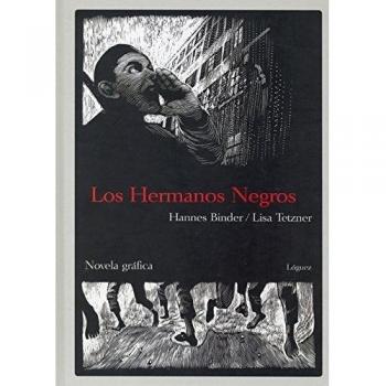 Los hermanos negros: Novela gráfica: Novela Grafica