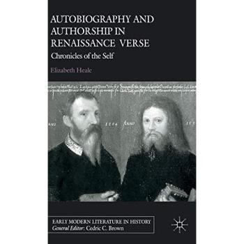 Autobiography and Authorship in Renaissance Verse: Chronicles of the Self
