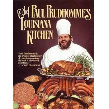 Chef Paul Prudhommes Louisiana Kitchen