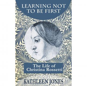 Aprendiendo a No Ser el Primero: La Vida de Christina Rossetti - Biografía de Kathleen Jones