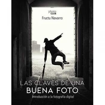 Las claves de una buena foto: Introducción a la fotografía digital