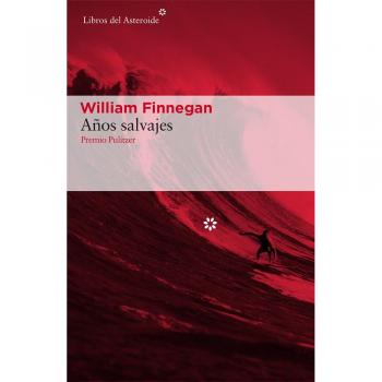 Años Salvajes: Mi vida y el surf: 171 - FINNEGAN,WILLIAM
