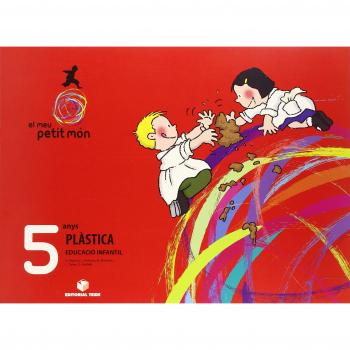 El meu petit món. Plàstica 5 anys - 9788430707768