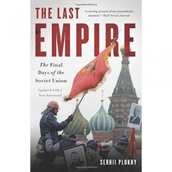 The Last Empire: The Final Days of the Soviet Union