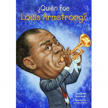 Quien Fue Louis Armstrong?