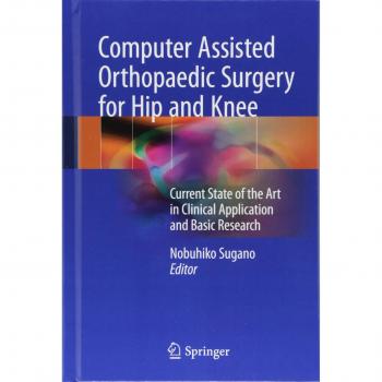 Computer Assisted Orthopaedic Surgery for Hip and Knee: Current State of the Art in Clinical Application and Basic Research