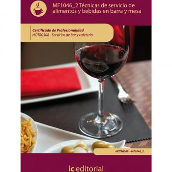 Técnicas de servicio de alimentos y bebidas en barra y mesa. hotr0508