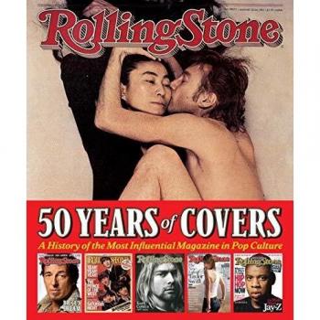 Rolling Stone Covers 50 Years: A History of the Most Influential Magazine in Pop Culture