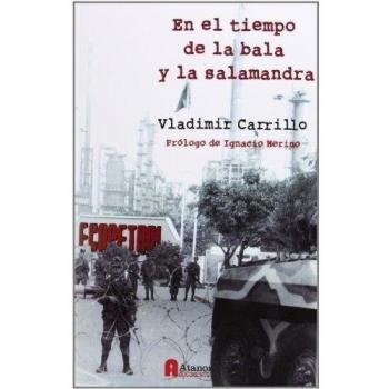En El Tiempo De La Bala Y La Salamandra