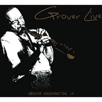 Grover Live - Grover -jr- Washington