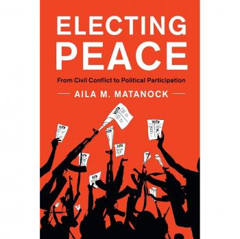 Electing Peace: De Conflictos Civiles a Participación Política - Análisis de Matanock, Aila M