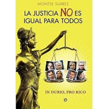 La Justicia No Es Igual Para Todos. In Dubio, Pro Rico