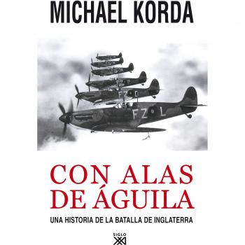 Con alas de águila: Una historia de la batalla de Inglaterra