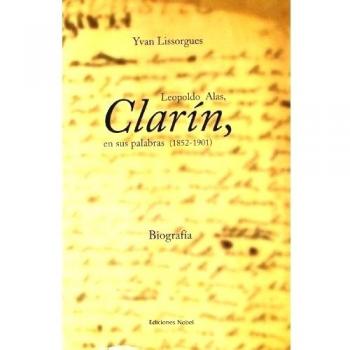 Clarín, en sus palabras 1852-1901