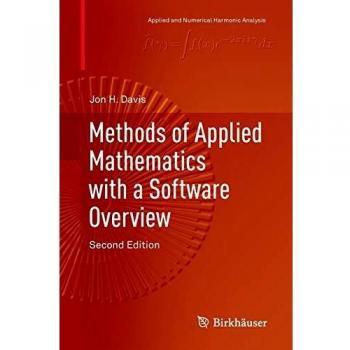 Methods of Applied Mathematics with a Software Overview