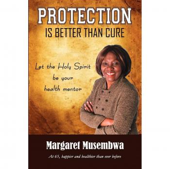 Protección es Mejor que Cura: Deja que el Espíritu Santo sea tu Mentor de Salud (tapa blanda)