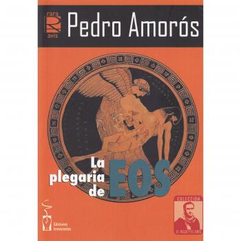 La plegaria de Eos - Pedro Amorós Juan