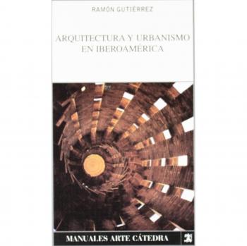 Arquitectura y urbanismo en Iberoamérica