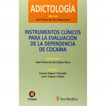 Instrumentos clínicos para la evaluación de la dependencia de cocaína
