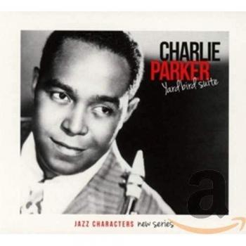 Parker Charlie / Yardbird Suite