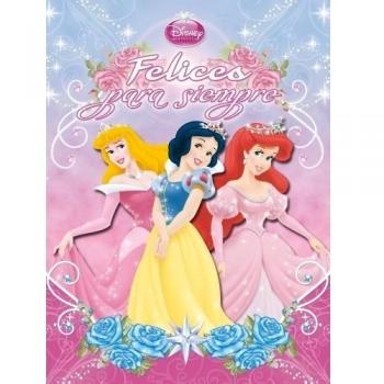 Princesas. Felices para siempre - Disney