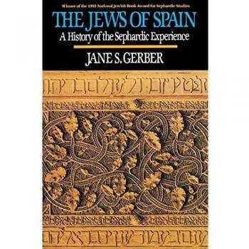Historia de los Judíos de España: Experiencia Sefardí en Tapa Blanda